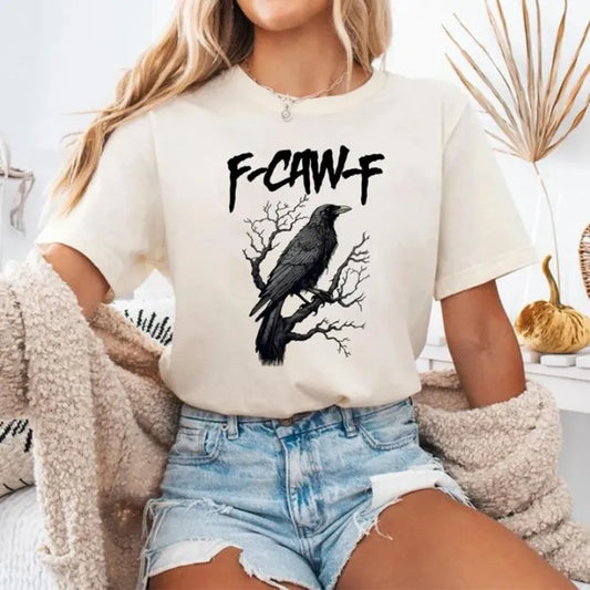 2025 New Arrival -Unisex F-Caw-F Crow Shirt🎁Buy 2 Free Shipping